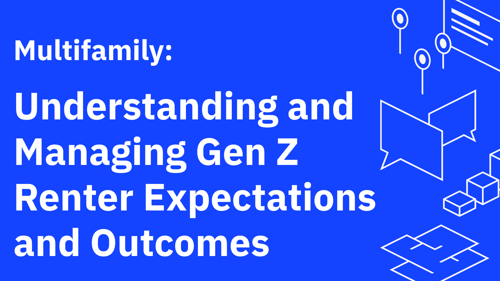 Understanding and Managing Gen Z Renter Expectations and Outcomes
